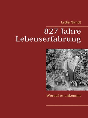 cover image of 827 Jahre Lebenserfahrung